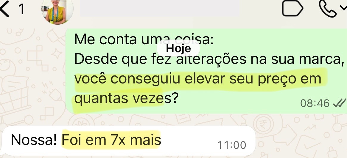 Aluna elevou o próprio preço em 7x