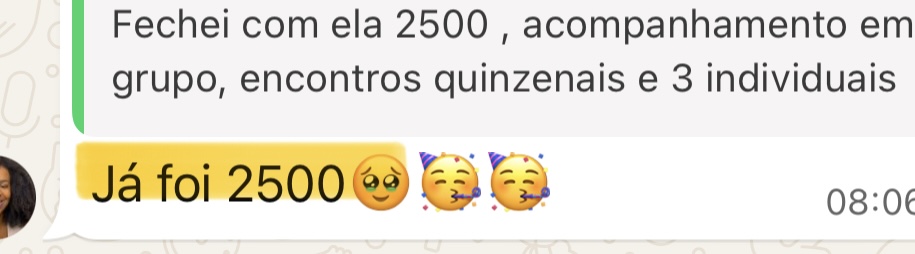 Aluna fechou acompanhamento de R$2.500